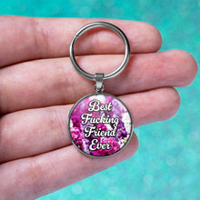 Load image into Gallery viewer, Best Fucking Friend Ever Keychain
