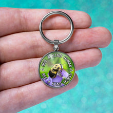 Load image into Gallery viewer, Bee A Kind Human Keychain