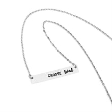 Load image into Gallery viewer, Choose Kind Necklace