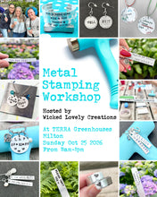 Load image into Gallery viewer, October 25 (Milton) Metal Stamping Workshop