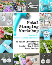 Load image into Gallery viewer, November 8 (Waterdown) Metal Stamping Workshop