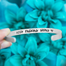 Load image into Gallery viewer, Keep Fucking Going (Inside) Bracelet