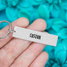 Load image into Gallery viewer, Custom Keychain