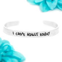 Load image into Gallery viewer, I Can't Adult Today Bracelet