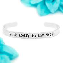 Load image into Gallery viewer, Kick Today In The Dick Bracelet