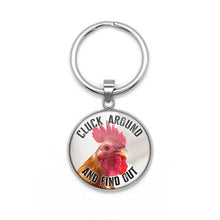 Load image into Gallery viewer, Cluck Around and Find Out Keychain

