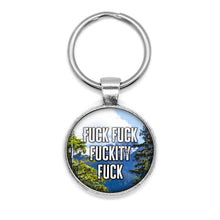 Load image into Gallery viewer, Fuck Fuck Fuckity Fuck Keychain
