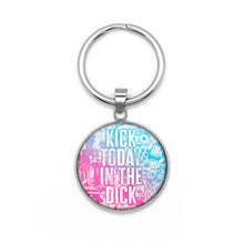 Load image into Gallery viewer, Kick Today In The Dick Keychain
