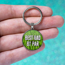 Load image into Gallery viewer, Best Dad By Par Keychain
