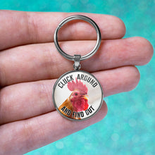 Load image into Gallery viewer, Cluck Around and Find Out Keychain

