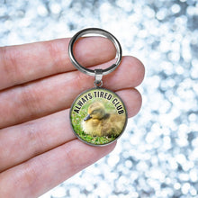 Load image into Gallery viewer, Always Tired Club Keychain
