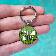 Load image into Gallery viewer, Best Dad By Par Keychain
