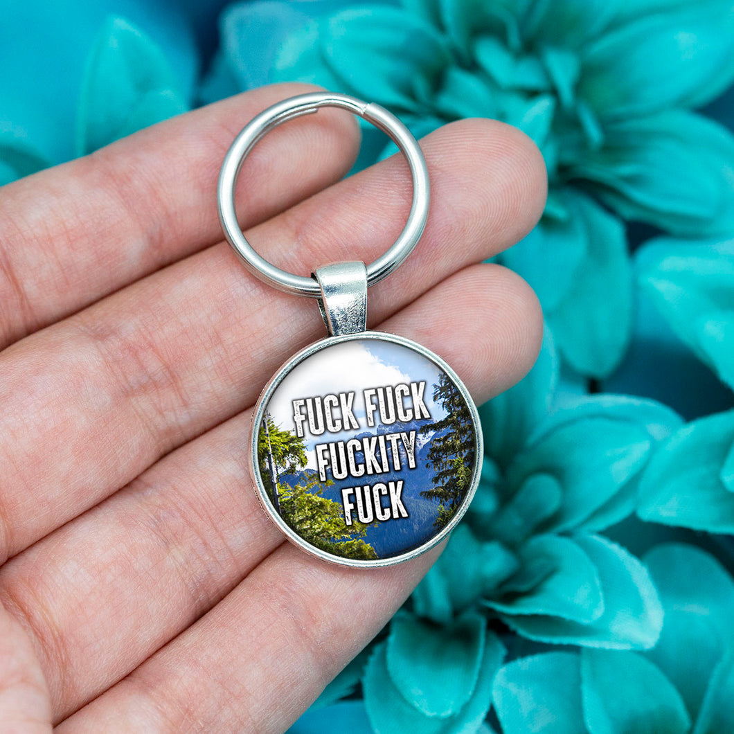 Fuck Fuck Fuckity Fuck Keychain