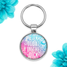 Load image into Gallery viewer, Kick Today In The Dick Keychain
