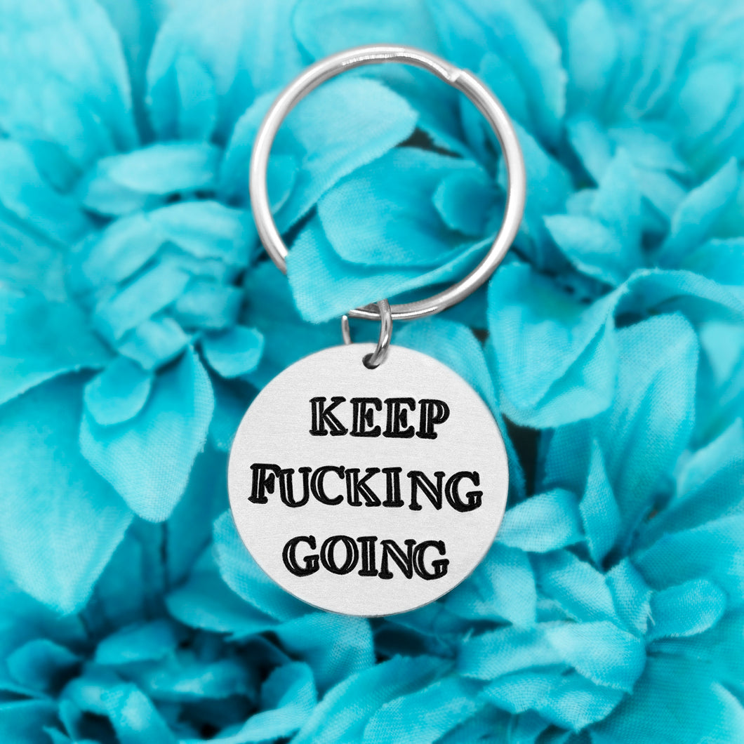 Keep Fucking Going Keychain