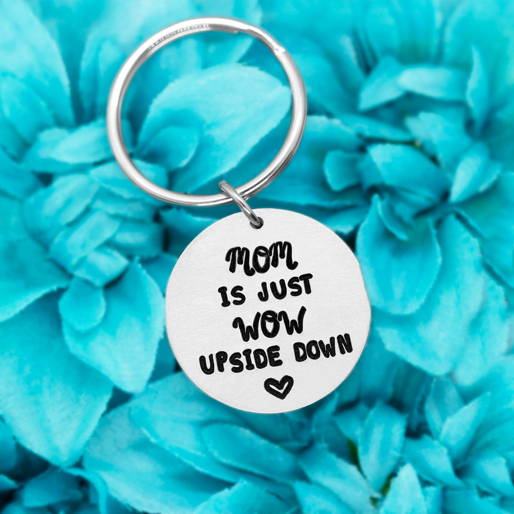 Mom Is Just Wow Upside Down Keychain
