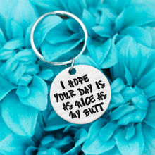 Load image into Gallery viewer, Nice As My Butt Keychain
